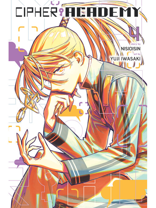 Title details for Cipher Academy, Volume 4 by Nisioisin - Available